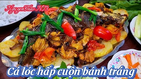 Món cá lóc hấp - Cuộn bánh tráng - Chấm mắm nêm - Món ngon hấp dẫn // NguyenThao NT3 |