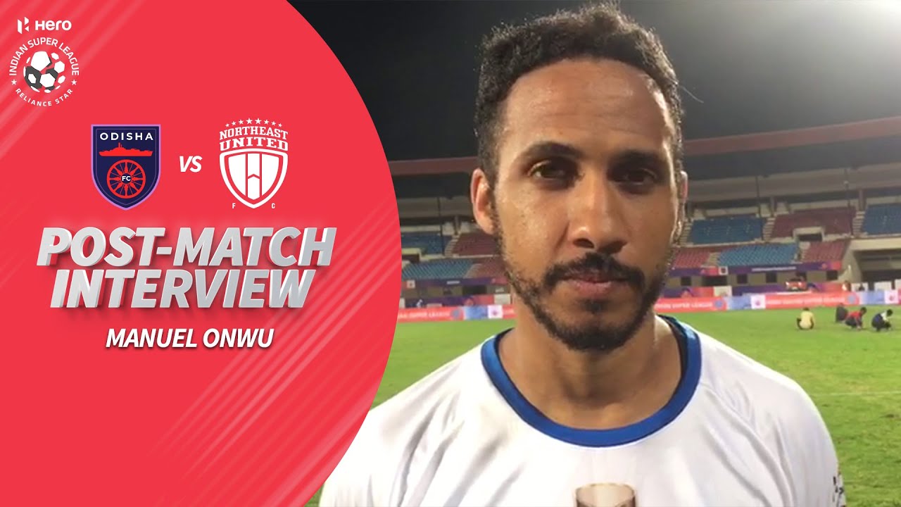 Odisha's Manuel Onwu After Comeback Win Against NorthEast United | Hero ISL 2019-20