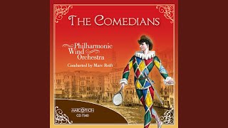 The Comedians: Pantomime - Philharmonic Wind Orchestra