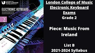 Music From Ireland - London College of Music Electronic Keyboard Exams Grade 2, 2021-2024 Syllabus