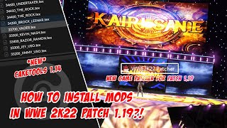 How to Install Mods in WWE 2K22 Patch 1.19 | Easy Installation in 5 Mins!