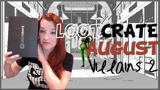 LOOTCRATE Unboxing: August Villians 2