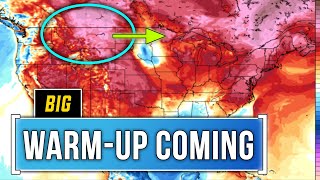 A Big Warmup is Coming For the U.S. & Canada