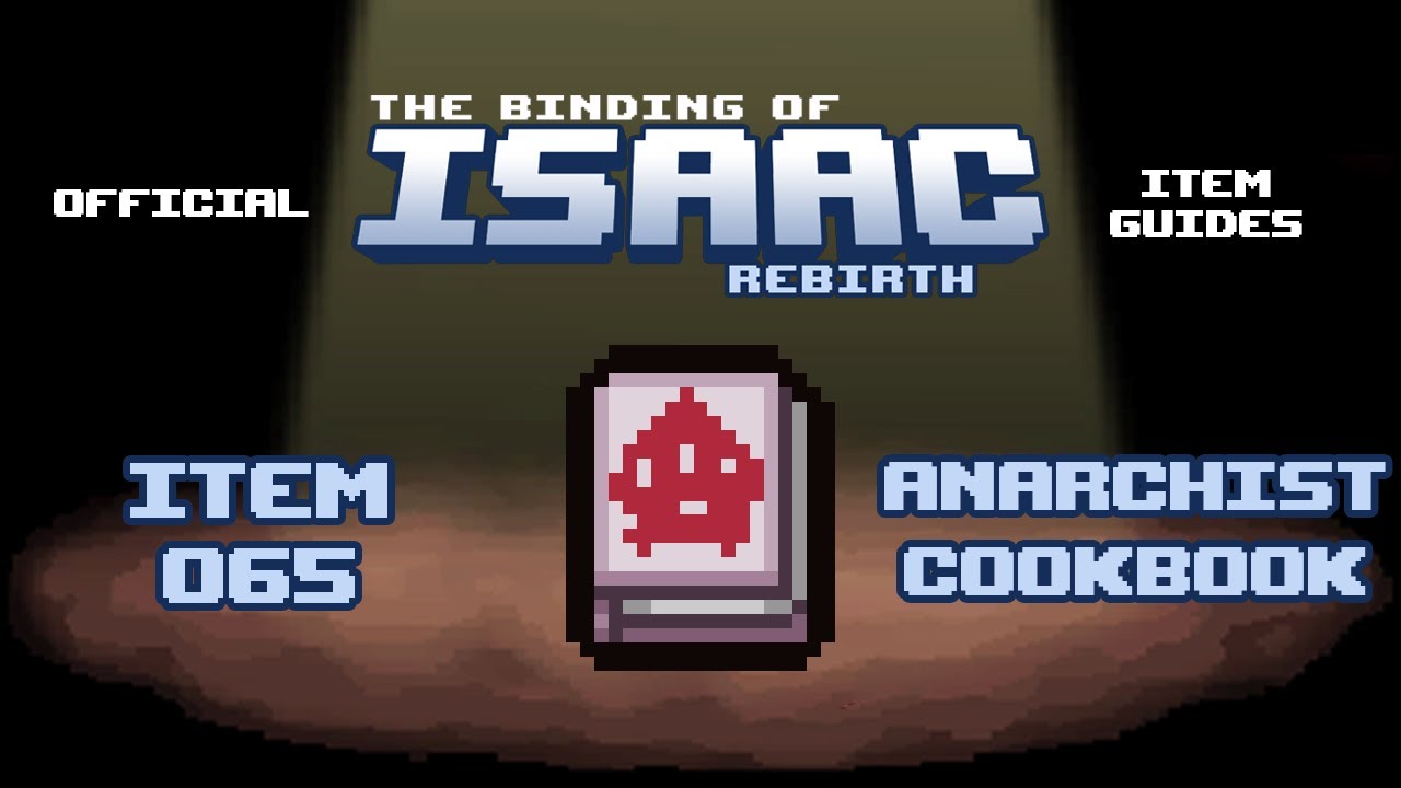 Official TBOI Item Guides No. 065: Anarchist Cookbook