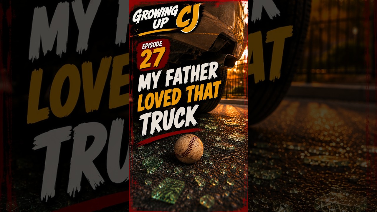 My Father Loved That Truck Episode 27 | Growing Up CJ