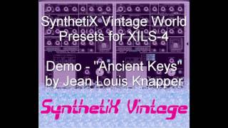 SynthetiX Vintage - Presets for XILS-4 Demo - Ancient Keys