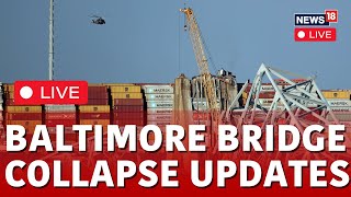 Baltimore Bridge Collapse Updates LIVE | Francis Scott Key Bridge Collapse Investigation Updates