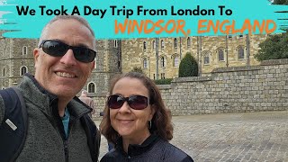 EXPLORING WINDSOR, ENGLAND UK | Join Us For A Day-Trip From London To Visit This Beautiful City!