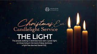 The Light | Christmas Eve Candle Light Service | Pastor Andrea Bult