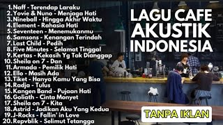 Download Lagu PLAYLIST CAFE POP 2000 AN INDONESIA BAND HITS FULL ALBUM | Lagu Indonesia Akustik Pagi Hari MP3 Download Lagu PLAYLIST CAFE POP 2000 AN INDONESIA BAND HITS FULL ALBUM | Lagu Indonesia Akustik Pagi Hari MP3