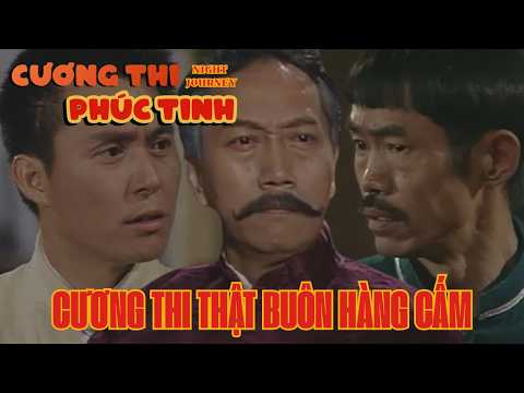 Cương Thi Phúc Tinh cắt tập 5_Cương thi thật buôn hàng cấm