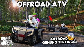 OFFROAD KE GUNUNG TERTINGGI - GTA 5 ROLEPLAY