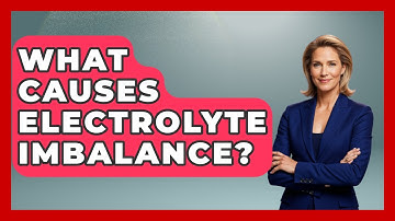 What Causes Electrolyte Imbalance? - Running Beyond Limits