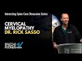Cervical Myelopathy - Dr. Rick Sasso