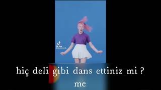 Hiç Deli Gibi Dans Ettiniz Mi? Me