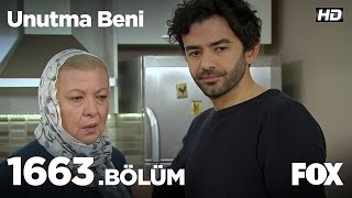 Unutma Beni 1663. Bölüm