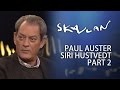 Paul Auster & Siri Hustvedt | Part 2 | SVT/NRK/Skavlan