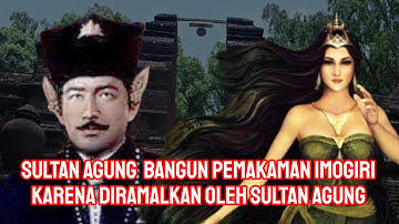 Nyi Roro Kidul Ramalkan Wafatnya Sultan Agung ?