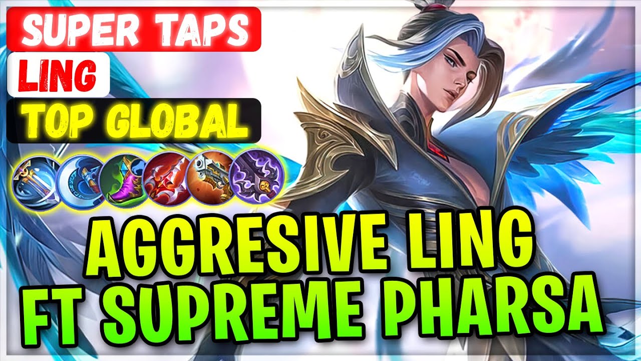 Ready go to ... https://youtu.be/lll9sNTwd34 [ Aggresive Ling Feat Supreme Pharsa [ Top Global Ling ] SUPER TAPS - Mobile Legends Gameplay Build]