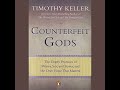 Counterfeit Gods The Empty Promises Of Money Sex And Power And The Only Hope That Matters Counterfeit Gods The Empty Promises Of Money Sex And Power And The Only Hope That Matters