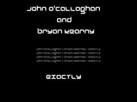 John O&#039;Callaghan &amp; Bryan Kearney - Exactly
