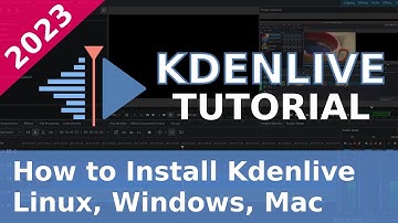 How to Install Kdenlive on Linux, Windows and Mac - 2023 Kdenlive Tutorial