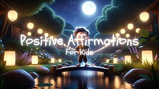 Positive Affirmations For 1 Hour For Children | Best Sleep Meditation For Kids