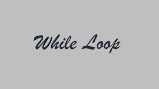 Fundamentals of Programming Part 14 (While Loop) | C Language | Programming for beginners in Urdu