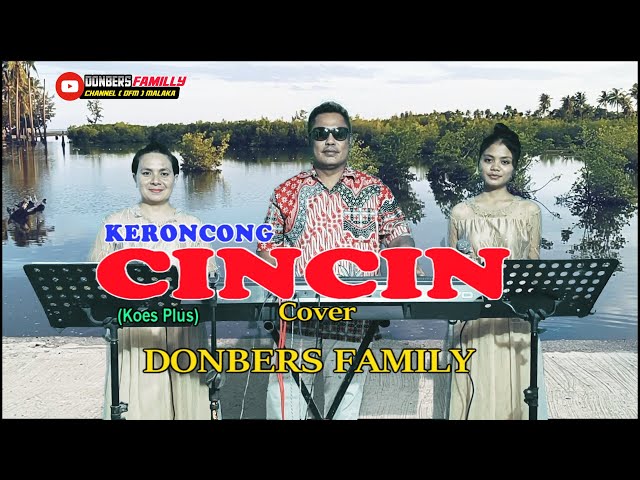 C I N C I N-Irama Keroncong-(Koes Plus)-Cover-DONBERS FAMILY Channel  (DFC) Malaka class=