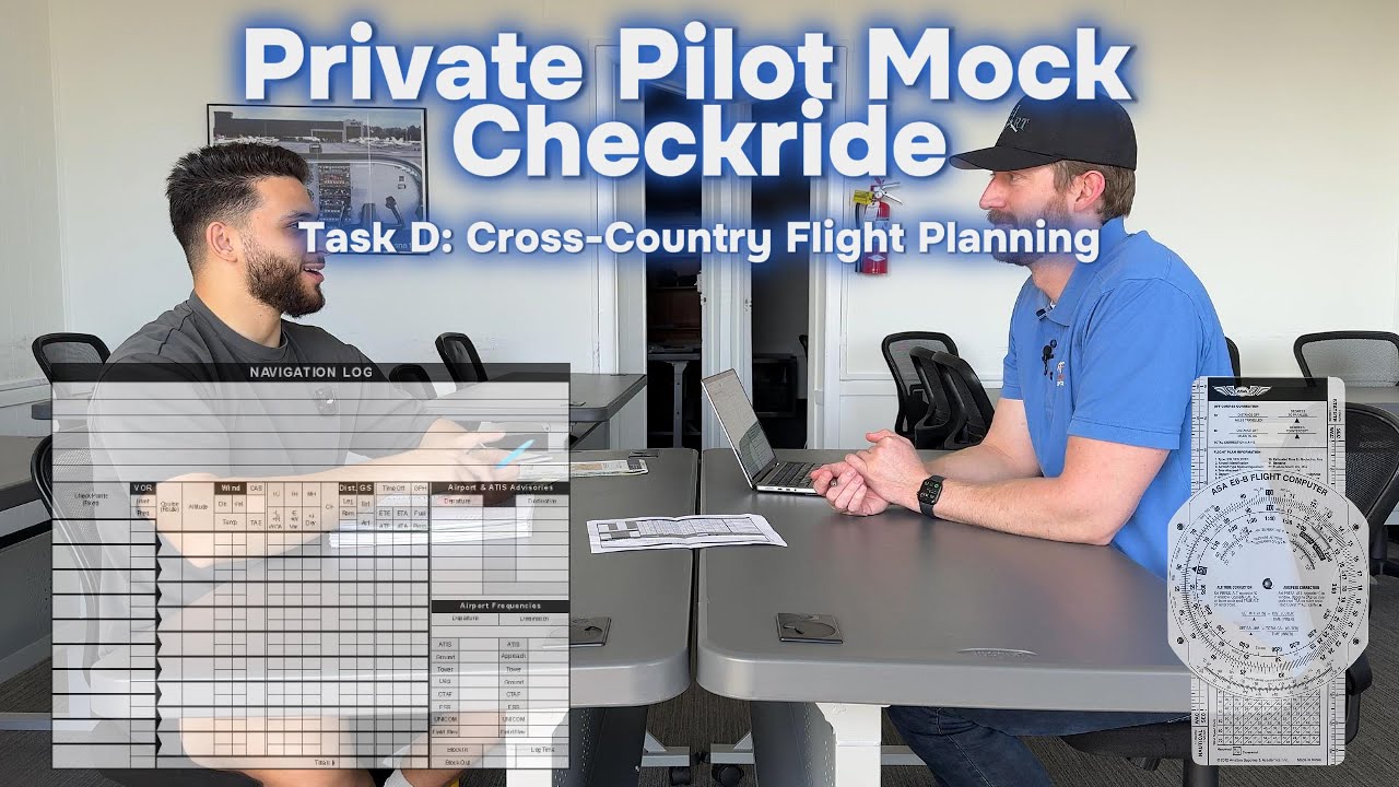 Private Pilot Mock Checkride: Task D Cross-Country Flight Planning (Part 4/8)