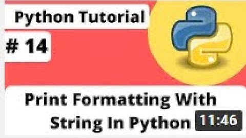 Let 14 Print Formatting With String In Python | Python Tutorial For Beginner  | YouTube | Green Life