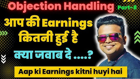 Aap ki Earning kitni huyi hai 💸| Objection Handling | Sales Techniques🔥