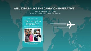 Will Expats Like The Carry-On Imperative?