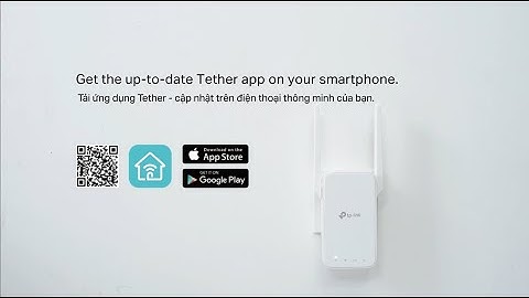 Cài đặt bộ mở rộng sóng TP Link - RE505X