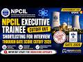 NPCIL EXECUTIVE TRAINEE CUTOFF OUT | SHORTLISTING FOR INTERVIEW THROUGH GATE SCORE CUTOFF 2026