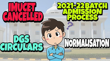 IMUCET 2021 Cancelled | DGS Circular | Normalisation Method | Admission Process