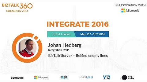 INTEGRATE 2016 - BizTalk Server : Behind enemy lines