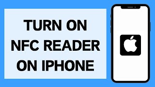 How To Turn On NFC Reader On iPhone (Full Tutorial)