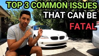 3 SERIOUS COMMON ISSUES - BMW Z4 (e85) | 2003 - 2008 production years
