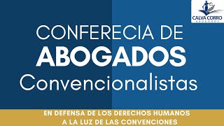 Abogados Convencionalistas de México pt11 - Participación del Juez Barrios