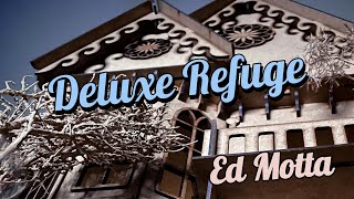 Ed Motta - Deluxe Refuge (lyric video 2023)