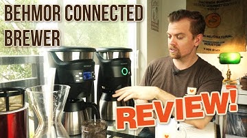 Behmor Connected Coffee Brewer in Depth Review