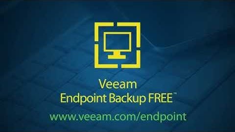 Veeam Endpoint Backup FREE
