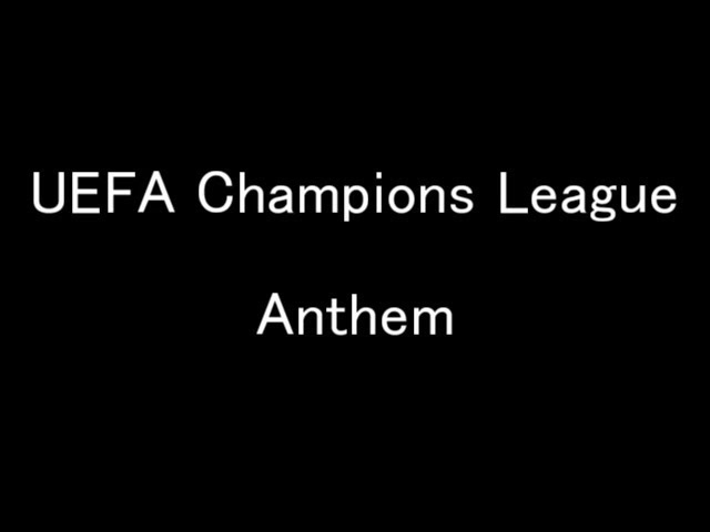 和訳 Uefa Champions League Anthem Lyrics Youtube