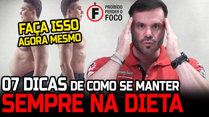 07 DICAS PARA MANTER O FOCO NA DIETA