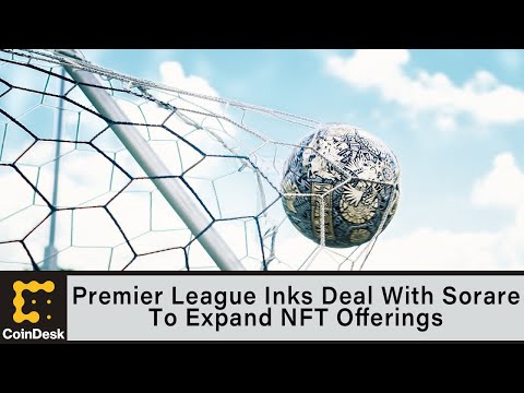 Premier league inks deal with sorare to expand nft offerings