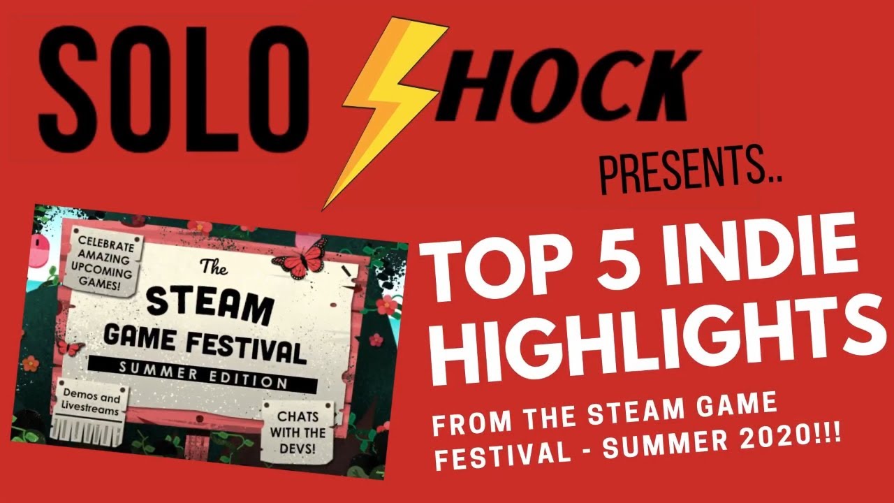 Steam Game Festival SUMMER EDITION - Top 5 INDIE games HIGHLIGHT REEL!!