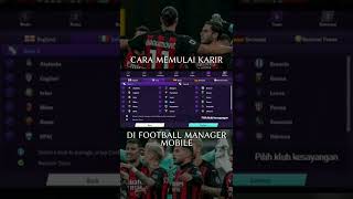 MEMULAI KARIR DI FOOTBALL MANAGER MOBILE screenshot 1