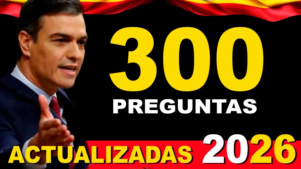 Preguntas Nacionalidad Española 2026 ►Prueba CCSE 2026◄