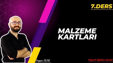 7-Malzeme Kartları